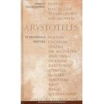 Wielcy filozofowie. arystoteles. etyka wielka poetyka