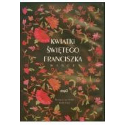 Kwiatki świętego franciszka. wybór. audiobook
