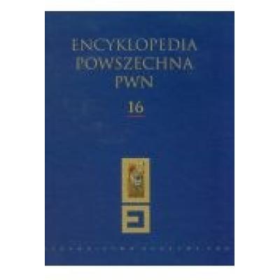 Encyklopedia powszechna pwn tom 16