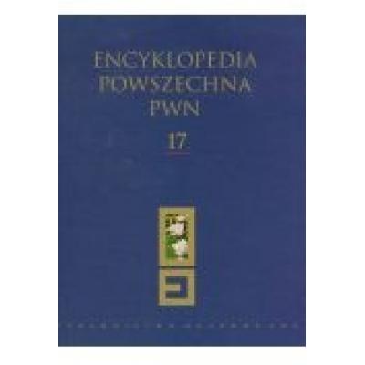 Encyklopedia powszechna pwn tom 17
