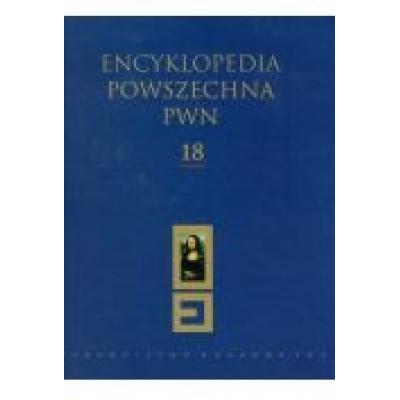 Encyklopedia powszechna pwn tom 18