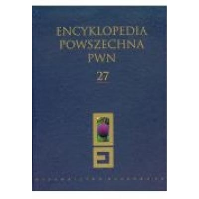 Encyklopedia powszechna pwn tom 27