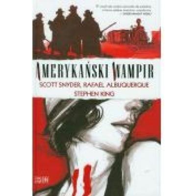 Amerykański wampir. tom 1