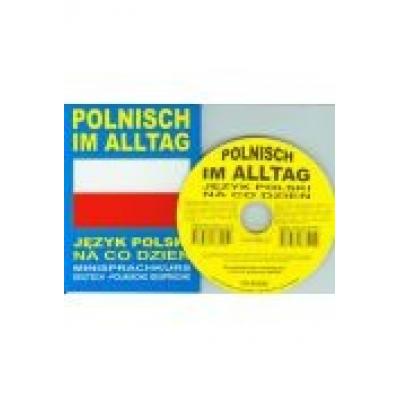 Polnisch im alltag. deutsch-polnische gesprache