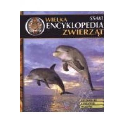 Wielka encyklopedia zwierząt. ssaki. tom 3