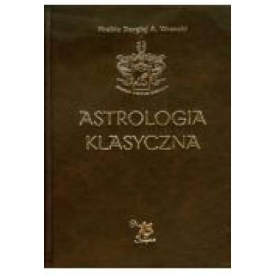 Astrologia klasyczna tom xii tranzyty. część 3