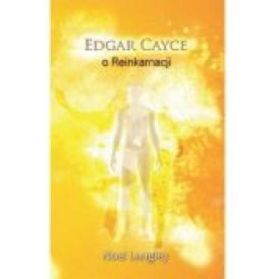 Edgar cayce o reinkarnacji