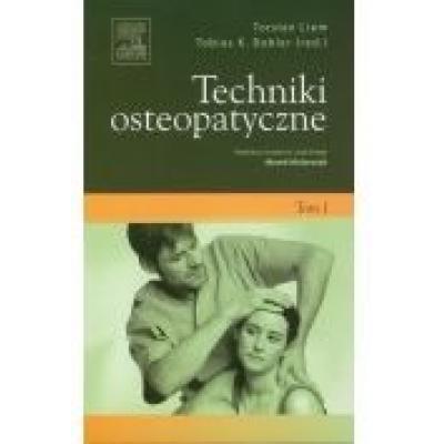Techniki osteopatyczne. tom 1