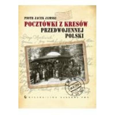 Pocztówki z kresów przedwojennej polski