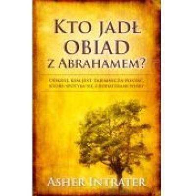 Kto jadł obiad z abrahamem?