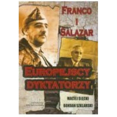 Franco i salazar europejscy dyktatorzy