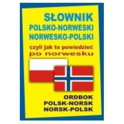 Słownik pol-norw, norw-pol czyli jak to pow.