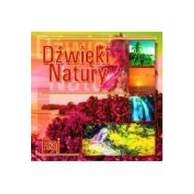 Dźwięki natury. raj cd