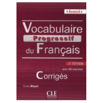 Vocaulaire progressif du francais. avance. 2ed edition. corriges