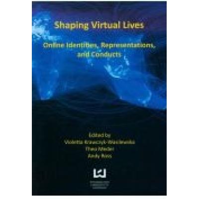 Shaping virtual lives