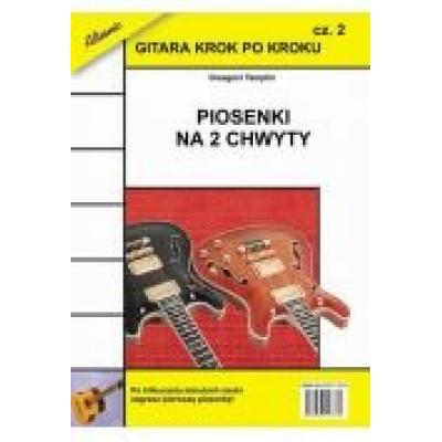 Gitara krok po kroku cz.2 piosenki na 2 chwyty