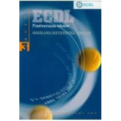 Ecdl moduł 3 przetwarzanie tekstów