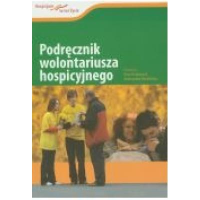 Podręcznik wolontariusza hospicyjnego