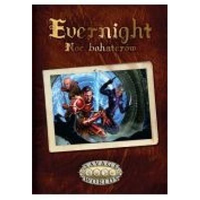 Savage worlds - evernight: noc bohaterów
