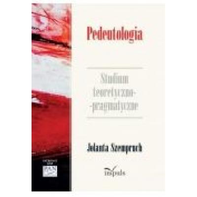Pedeutologia. studium teoretyczno-pragmatyczne