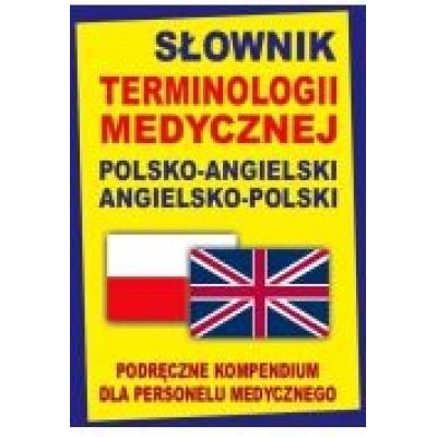 Słownik terminologii medycznej pol-ang, ang-pol