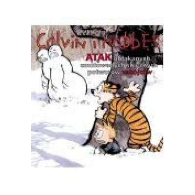 Calvin i hobbes. tom 7. atak obłąkanych, zmutowanych, śnieżnych potworów zabójców
