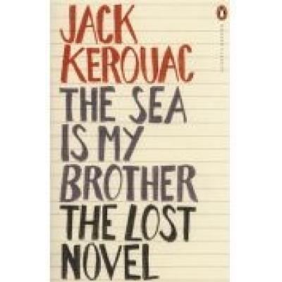 Sea is my brother. the lost novel