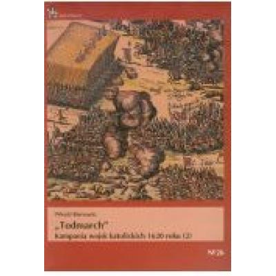 Todmarch kampania wojsk katolickich 1620 roku 2