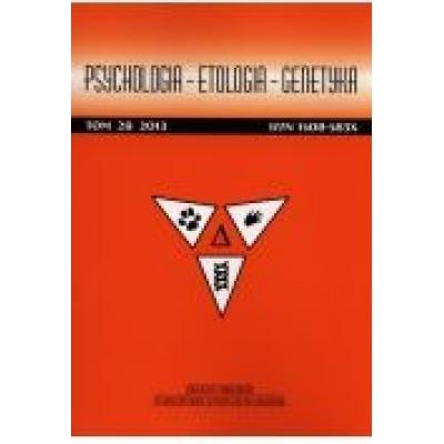 Psychologia etologia genetyka tom 28/2013