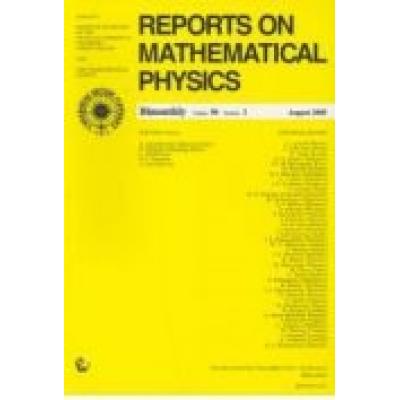 Reports on mathematical physics 56/1 wer.kraj.