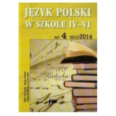 Język polski w szkole iv-vi 13/14 numer 4