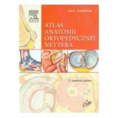 Atlas anatomii ortopedycznej nettera