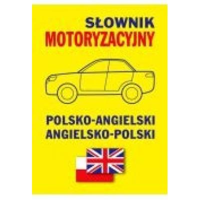 Słownik motoryzacyjny pol-ang i ang-pol br