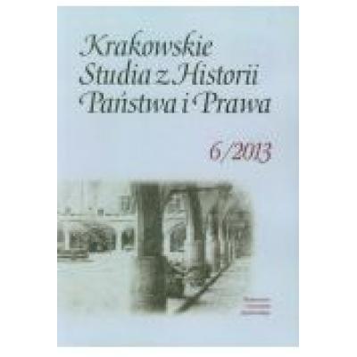 Krakowskie studia z historii państwa i prawa 6/2013