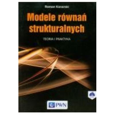Modele równań strukturalnych. teoria i praktyka
