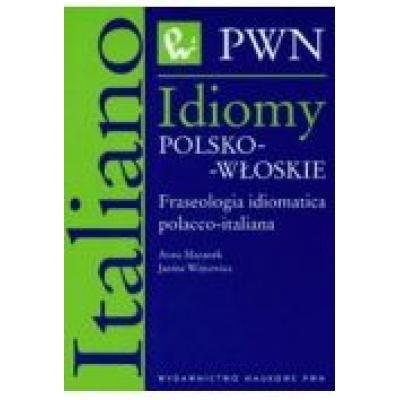 Idiomy polsko-włoskie fraseologia idiomatica