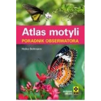 Atlas motyli. poradnik obserwatora.