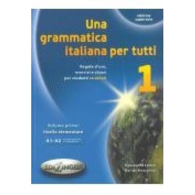 Grammatica italiana per tutti 1 edilingua