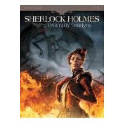 Sherlock holmes i wampiry londynu t.2 umarli i żyw