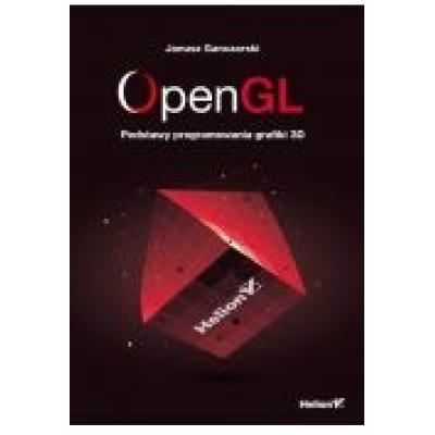 Opengl. podstawy programowania grafiki 3d