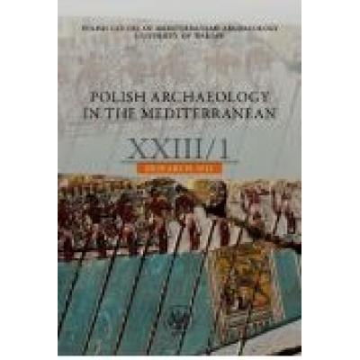Polish archaeology in the mediterranean tom 23/1