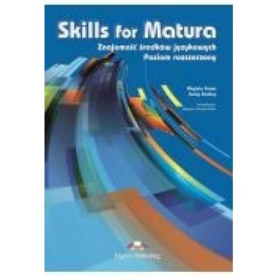 Skills for matura. znajomość środków językowych. poziom rozszerzony. student's book