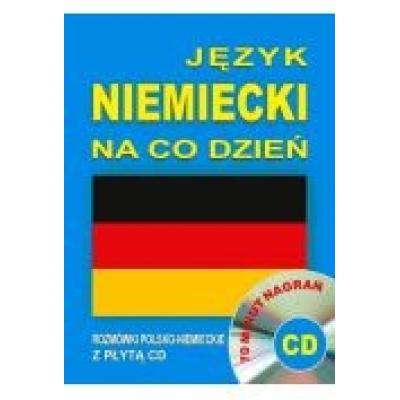 Język niemiecki na co dzień - rozmówki + cd