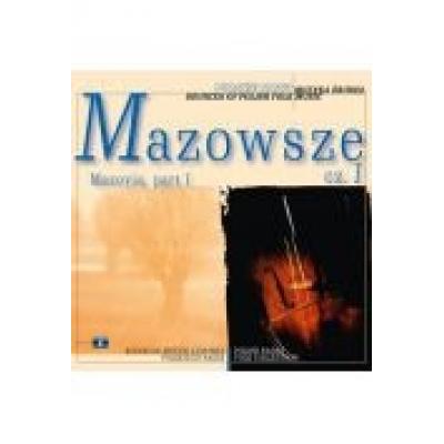 Mazowsze cz.1 - seria muzyka źródeł