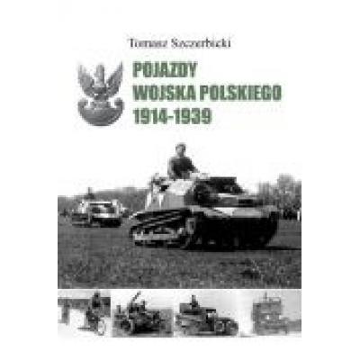 Pojazdy wojska polskiego 1914-1939