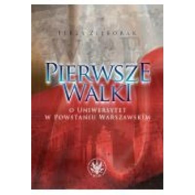 Pierwsze walki o uniwersytet w powstaniu warszawskim