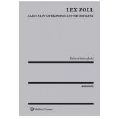 Lex zoll. zarys prawno-ekonomiczno-historyczny