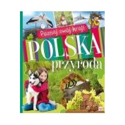 Poznaj swój kraj. polska przyroda