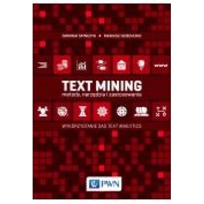 Text mining: metody, narzędzia i zastosowania