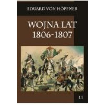 Wojna lat 1806-1807 t.3
